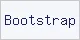 Bootstrap
